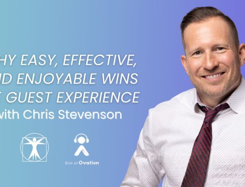 Why Easy, Effective, and Enjoyable Wins the Guest Experience with Chris Stevenson of The Empower Group