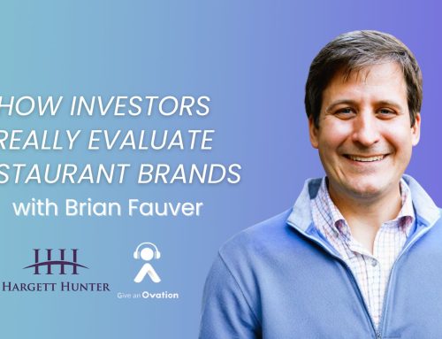 How Investors Really Evaluate Restaurant Brands with Brian Fauver of Hargett Hunter